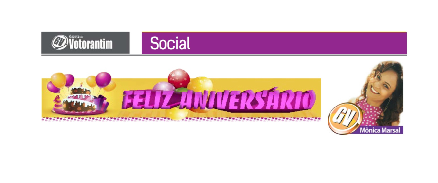 Coluna Social por Mônica Marsal - Aniversariantes da semana